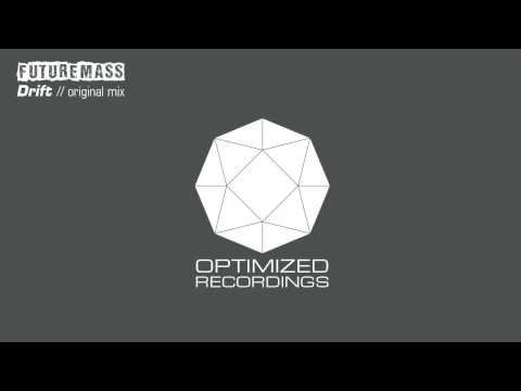 Futuremass - Drift (Original Mix) - Optimized Recordings