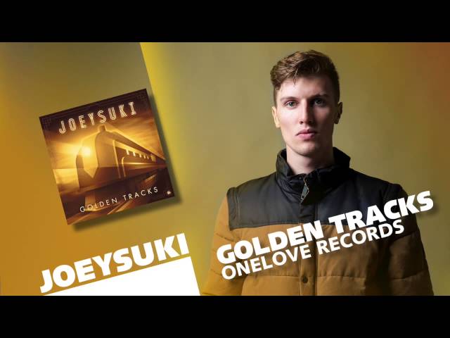 Joeysuki - Golden Tracks (Original Mix)