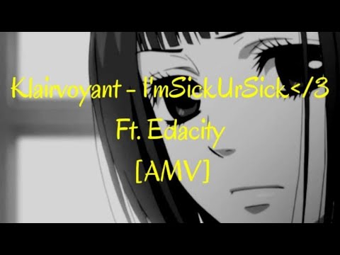 Klairvoyant - I'mSickUrSick ft. Edacity (prod. DeadSpyro)
