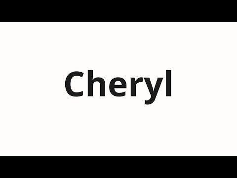 How to pronounce Cheryl