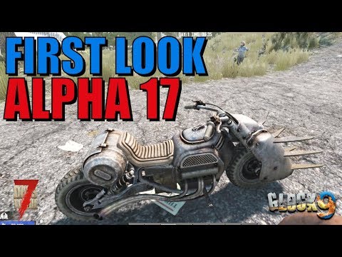 7 Days To Die - Welcome To Alpha 17!