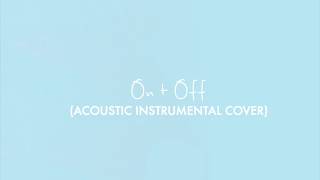 Maggie Rogers On + Off (Instrumental Acoustic Cover)