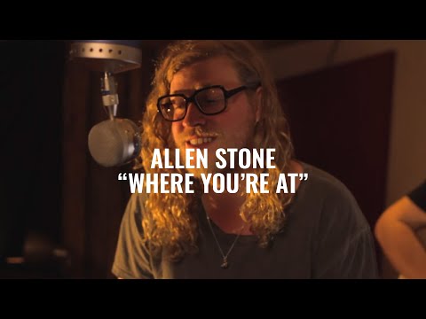 Where You're At - Allen Stone