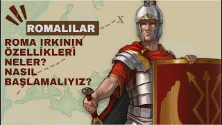 TRAVİAN ROMA ! ROMA IRKININ ÖZELLİKLERİ NELER? NASIL BAŞLAMALIYIZ?