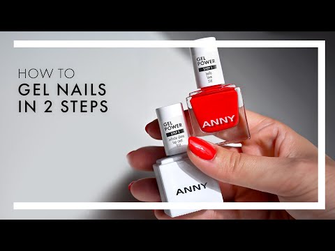 ANNY | HOW TO Gel Nails in 2 Steps