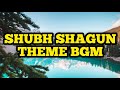 Shubh Shagun Theme BGM | Ep 12 Part 2