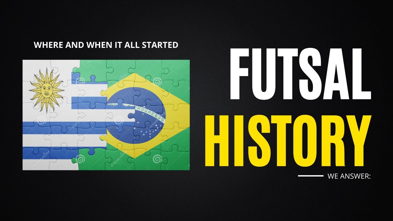 Futsal Origin | Brief History of Futsal