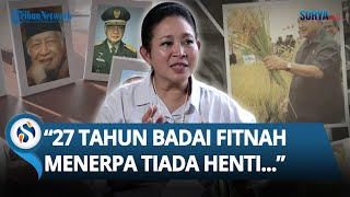 Video Mengharukan Soeharto Diunggah Titiek, Singgung soal Fitnah hingga Kini Bergelar Pahlawan