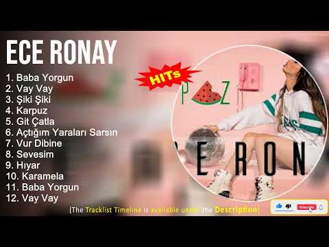 Ece Ronay 2022 Mix ~ Baba Yorgun, Vay Vay, Şiki Şiki, Karpuz
