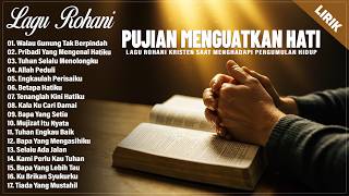 Download lagu PUJIAN MENGUATKAN HATI SAAT MENGHADAPI PERGUMULAN HIDUP - LAGU ROHANI KRISTEN TERBARU 2026 (LIRIK) mp3 Download lagu PUJIAN MENGUATKAN HATI SAAT MENGHADAPI PERGUMULAN HIDUP - LAGU ROHANI KRISTEN TERBARU 2026 (LIRIK) mp3