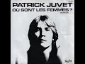 Patrick Juvet ~ Ou Sont Les Femmes 1977 Disco Purrfection Version