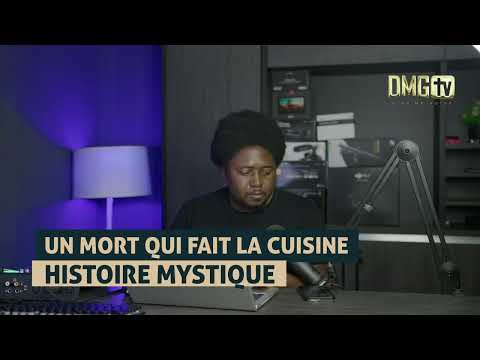 UN MORT QUI FAIT LA CUISINE... HISTOIRE MYSTIQUE - DMG TV