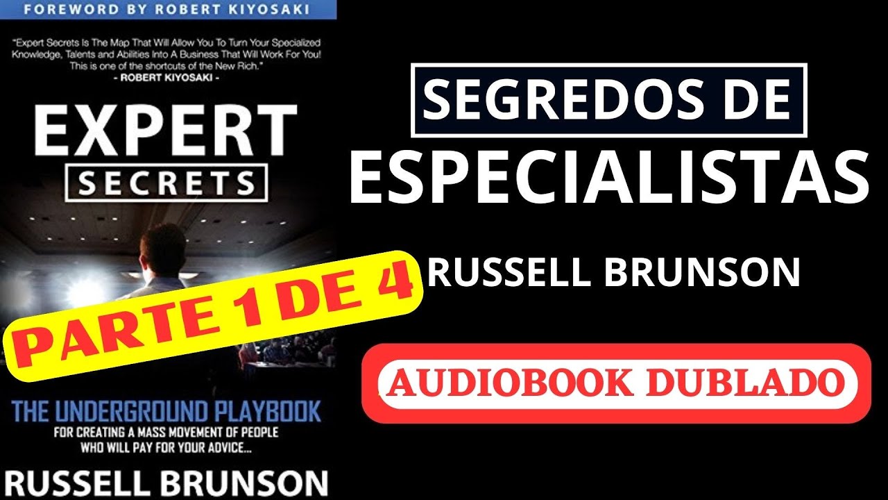Audiobook Expert Secrets  DUBLADO (💎PARTE 1 de 4💰) - Russel Brunson em Português!