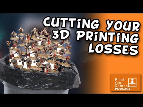 Cutting Your 3D Printing Losses - Print Your Games Podcast Ep 67