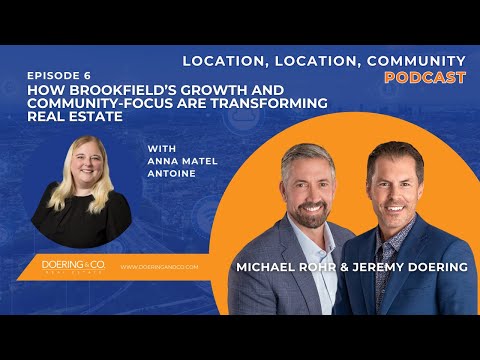 How Brookfield’s Growth and Community-Focus are Transforming Real Estate with Anna Antoine