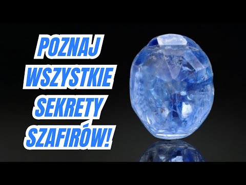 Poznaj wszystkie sekrety szafirów!