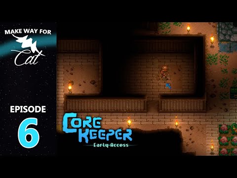 Expanding The Base | CORE KEEPER | Ep 6