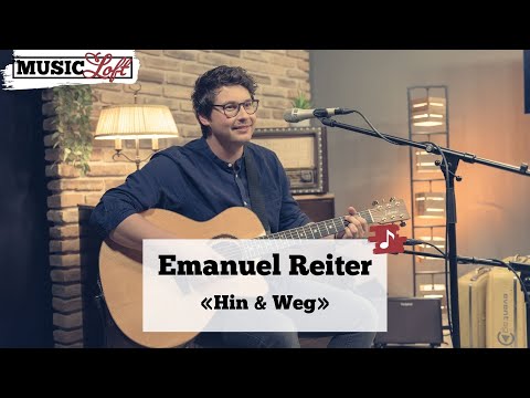 Emanuel Reiter - Hin & Weg (Music Loft Acoustic Version)