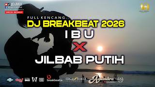 Download lagu DJ IBU X JILBAB PUTIH BREAKBEAT 2026 [ SHD V3 ] TERBARU FULL KENCANG mp3