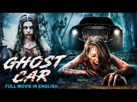 GHOST CAR - Hollywood English Movie | Supernatural Horror Thriller Full English Movie |Horror Movies