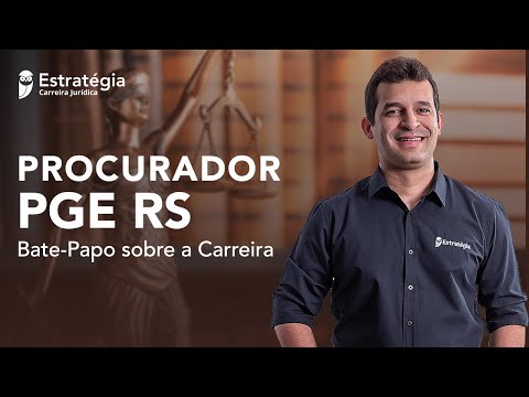 Procurador PGE RS: Bate-Papo sobre a Carreira