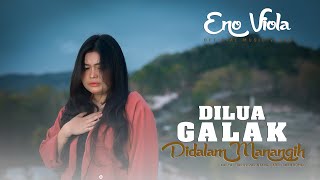 Download lagu Eno Viola - Dilua Galak Didalam Manangih mp3 Download lagu Eno Viola - Dilua Galak Didalam Manangih mp3