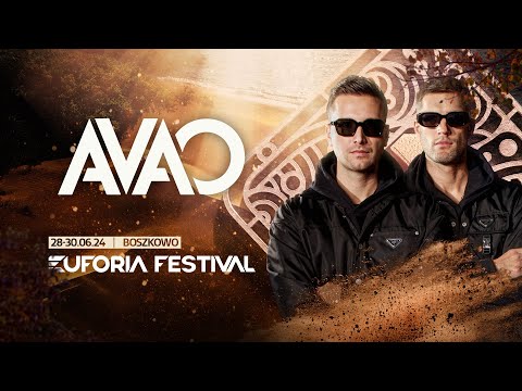 EUFORIA FESTIVAL 2024 - AVAO | EF24, Poland
