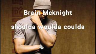 Brian McKnight-Shoulda, Woulda, Coulda