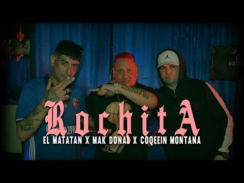 Mak Donal, El Matatan, Coqeéin Montana - ROCHITA (Video Oficial)