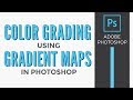 Easy Color Grading Using Gradient Maps In Photoshop
