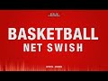 Basketball Net Swish SOUND EFFECT - Basketball Swoosh SOUNDS SFX