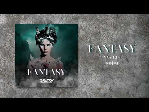 Ravesy - Fantasy (Official Audio)