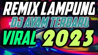 Download lagu AYAM VIRAL!!! REMIX LAMPUNG TERBARU 2023 // DJ AYAM VIRAL mp3