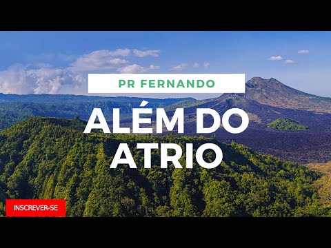 ALÉM DO ÁTRIO ( PR FERNANDO RODRIGUES ) JEJUM DE DANIEL