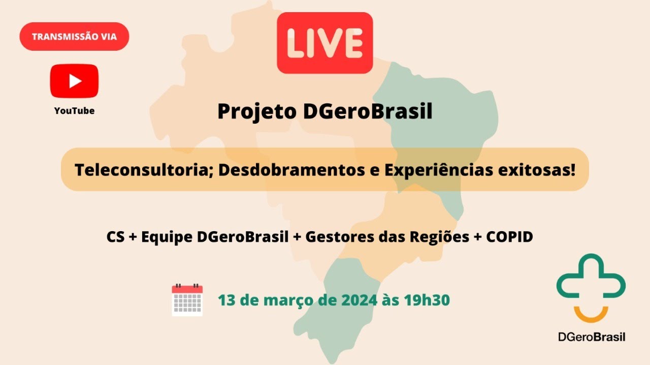 Projeto DGeroBrasil - Experiências Exitosas, Teleconsultoria e Desdobramentos