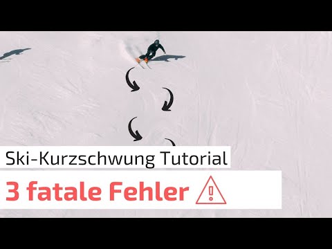 Ski Kurzschwung / 3 fatale Fehler & deren Lösungen