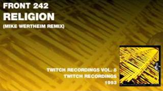 Front 242 - Religion (Mike Wertheim remix)