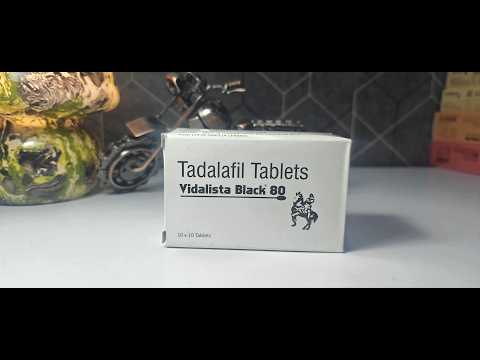 80mg Vidalista Black Tadalafil Tablets