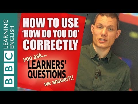 'How are you' and 'How do you do'' - Learners' Questions