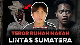 TEROR RUMAH MAKAN LINTAS SUMATERA - HSP 11