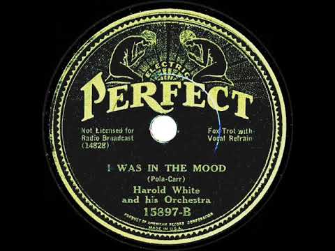 1934 Will Osborne (as ‘Harold White’) - I Was In The Mood (Will Osborne, vocal)