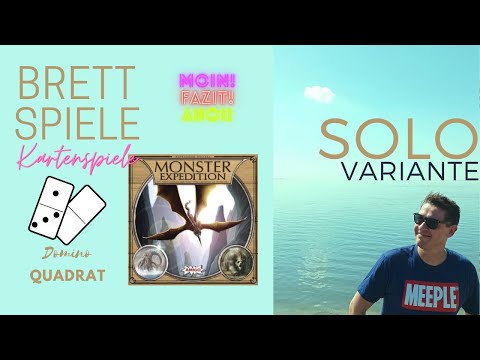 Brettspiele SOLO spielen (#18) - MONSTER EXPEDITION & DOMINO QUADRAT mit Moin! Fazit! & Ahoi!
