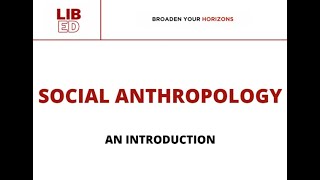 Social Anthropology - An Introduction