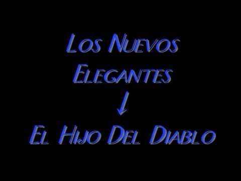 Los Nuevos Elegantes - El Hijo del Diablo (Letra-Lyrics)