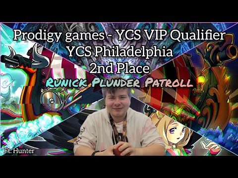 YCS VIP Qualifier - YCS Philadelphia - 2nd Place - Runick Plunder Patroll Ft. Hunter