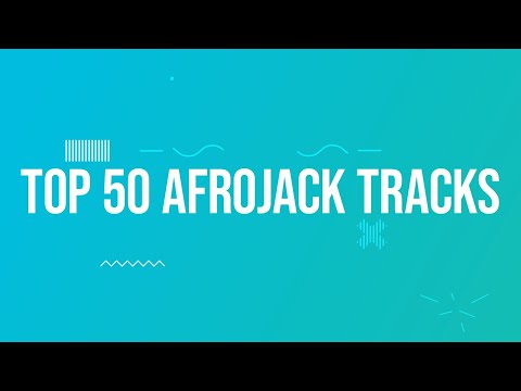 TOP 50 AFROJACK TRACKS