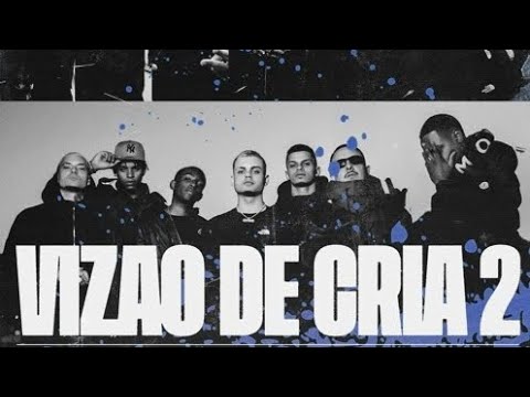 Vizão de Cria 2 (Light/sem palavrão) - Anezzi, Tz da Coro., F. Ret, Caio Luccas, PJ Houdini & Dalass