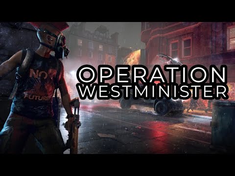 Watch Dogs Legion Resistance Operation Westminster