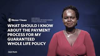 What Should I Know About the Payment Process for My Guaranteed Whole Life Policy | Mutual of Omaha