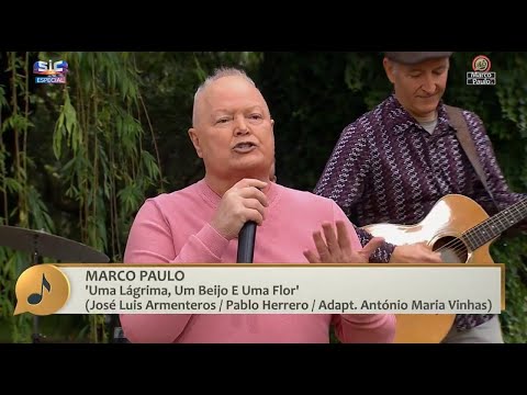 Marco Paulo - Uma Lágrima, Um Beijo E Uma Flor